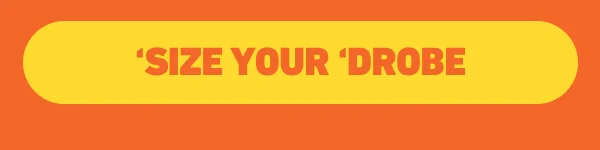‘SIZE YOUR ‘DROBE