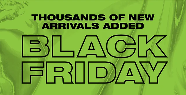 Thousands of New Arrivals Added Black Friday Shop Now