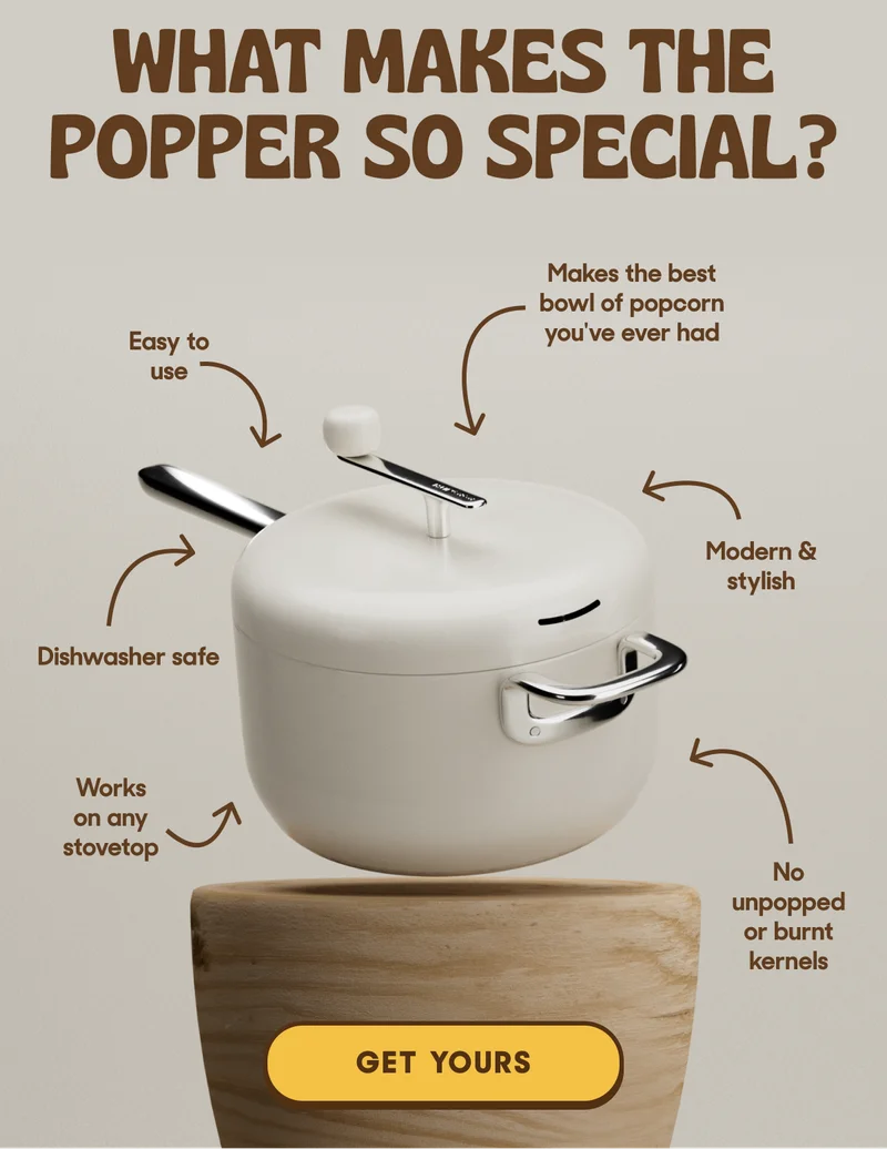What makes. the popper so special? It makes the best damn popcorn you've ever had!
