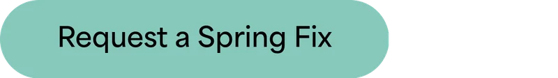 Request a Spring Fix