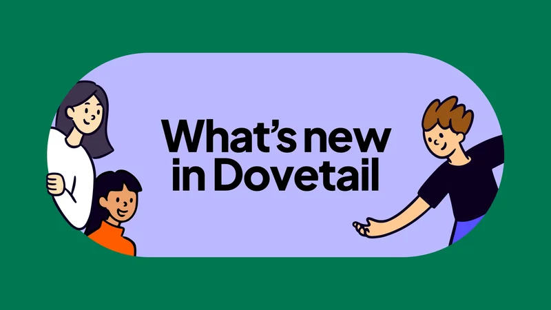 What's new in Dovetail 3.0?