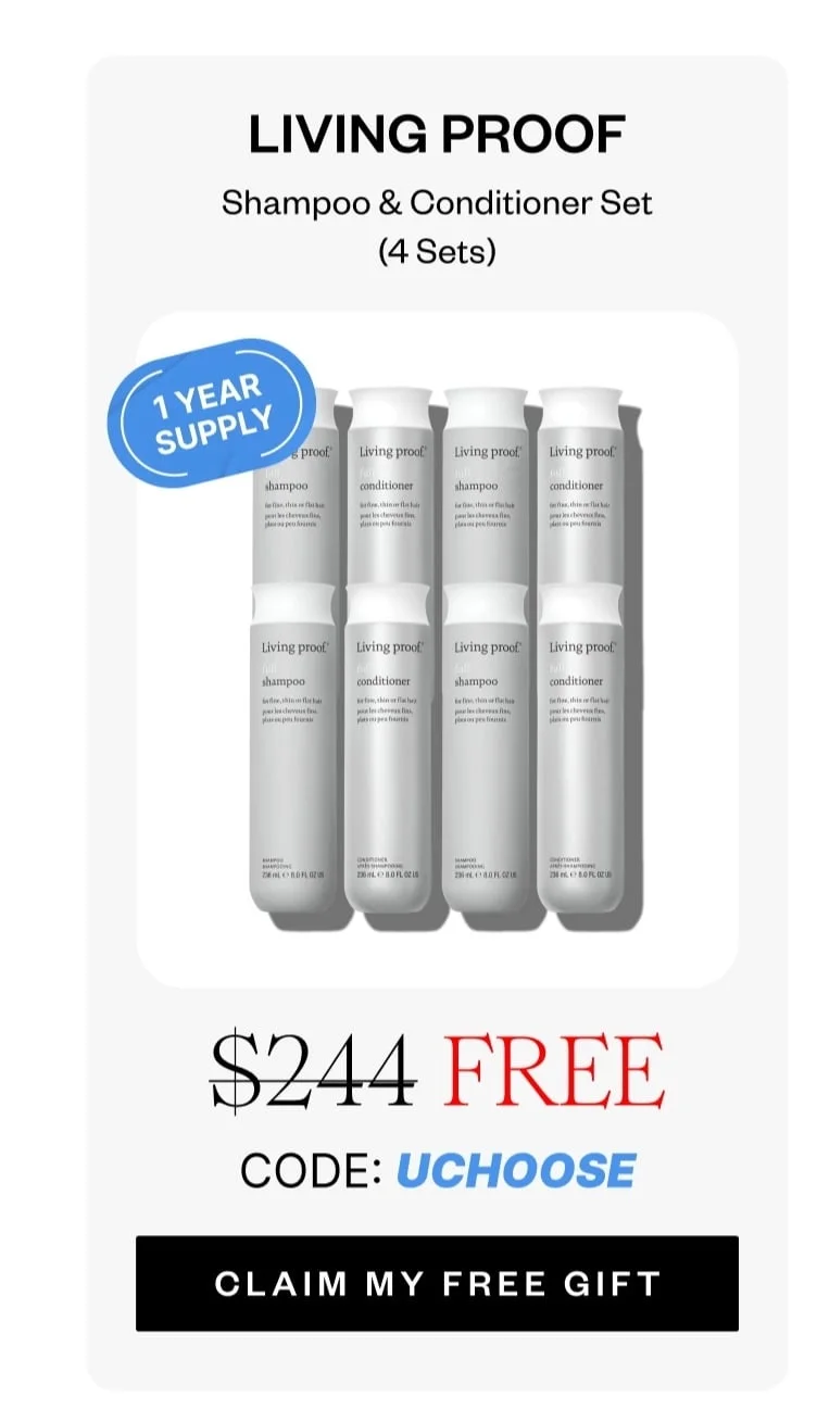 LIVING PROOF 1 Year Supply Of Shampoo & Conditioner (4x Sets) | FREE | CODE: UCHOOSE | CLAIM MY FREE GIFT