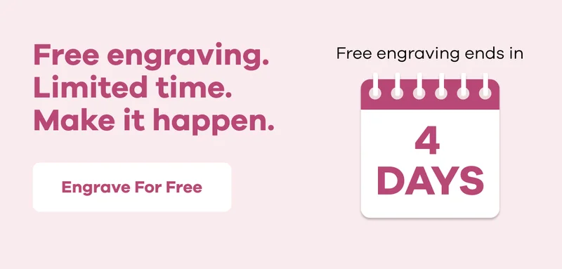 Free engraving. Limited time. Make it happen. Free engraving ends in 4 days. | Engrave For Free