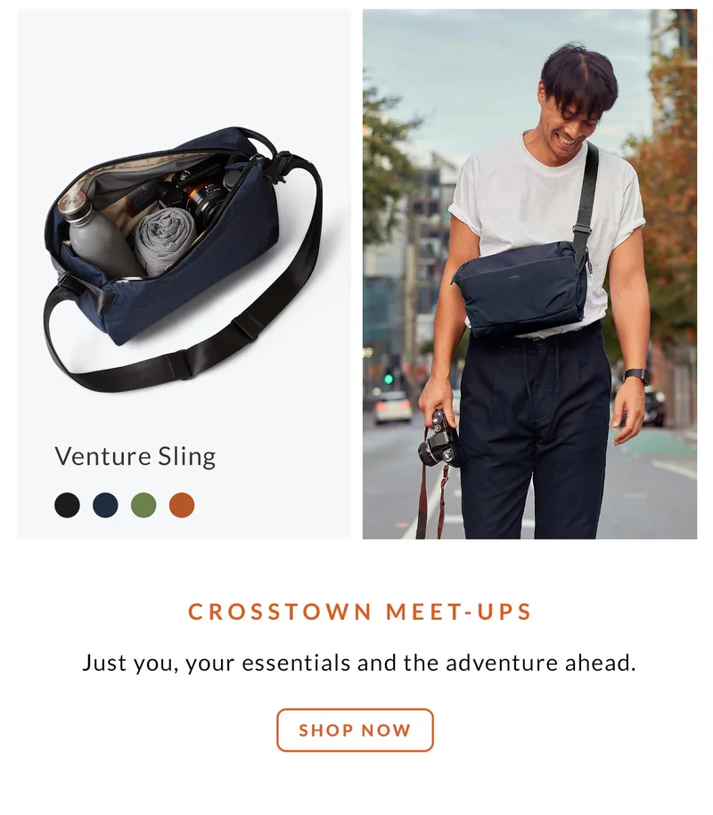 Crosstown meet-ups Venture Sling  Just you, your essentials and the adventure ahead.