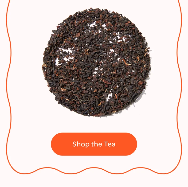 Try: organic david’s breakfast blend - Shop the Tea