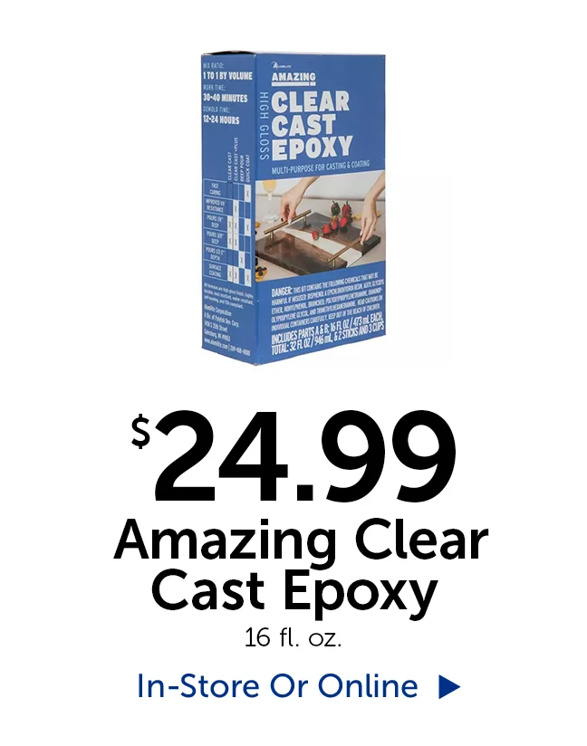 $24.99 Amazing Clear Cast Epoxy - Your Price* - 16 fl oz.