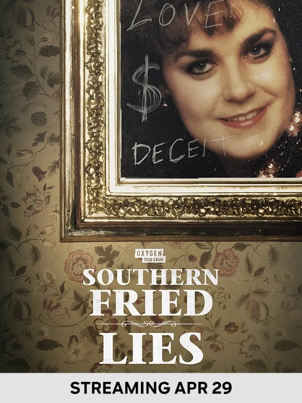 Southern Fried Lies - Streaming April 29