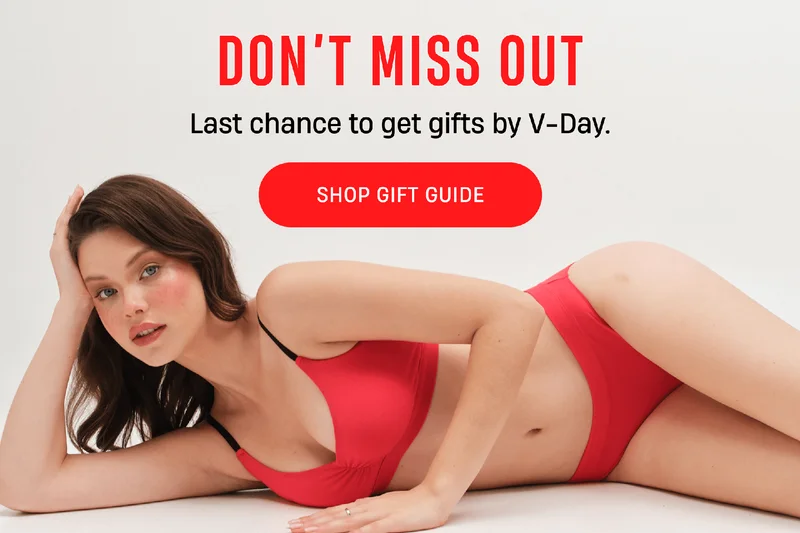Don't Miss Out | Last chance to get gifts by V-Day. | Shop Gift Guide