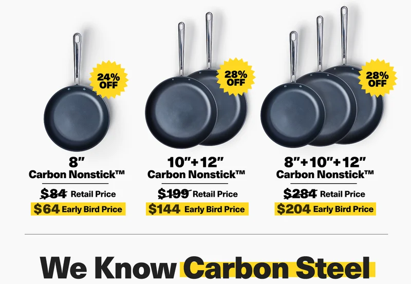 24% off 8" Carbon Nonstick Pan. 28% off the 10" + 12" and 28% Off the 3-Piece Set