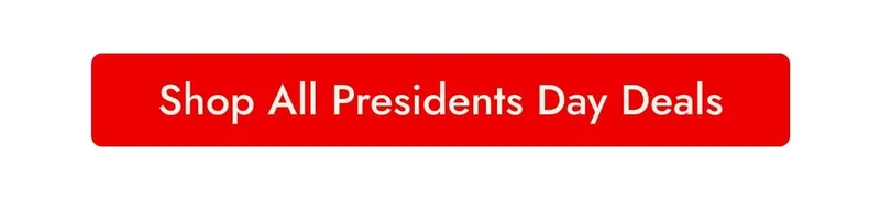 Shop Presidents Day Deals