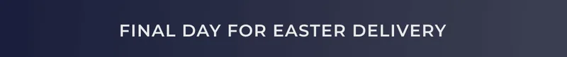 FINAL DAY FOR EASTER DELIVERY