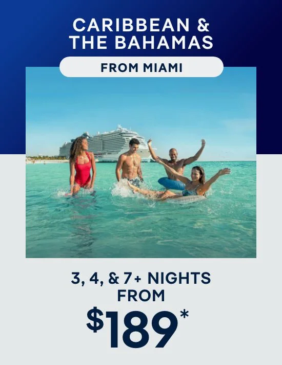 The Bahamas From Orlando (Port Canaveral) – 3 & 4 Nights – Click to View Cruises & Book Now The Bahamas From Miami – 3 & 4 Nights – Click to View Cruises & Book Now