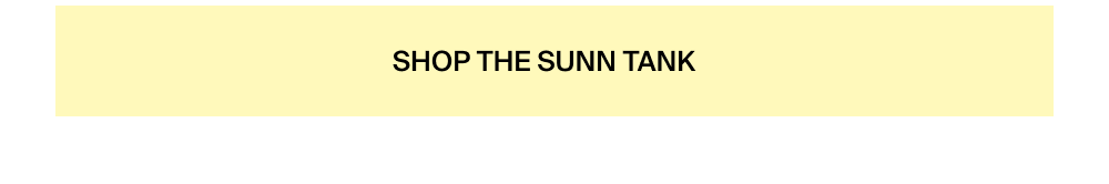 Shop Sunn Tank
