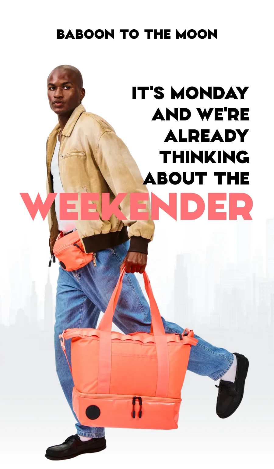 It's Monday And We're Already Thinking About The Weekender