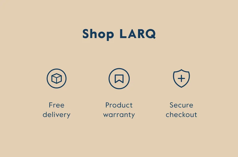 Click here to explore LARQ
