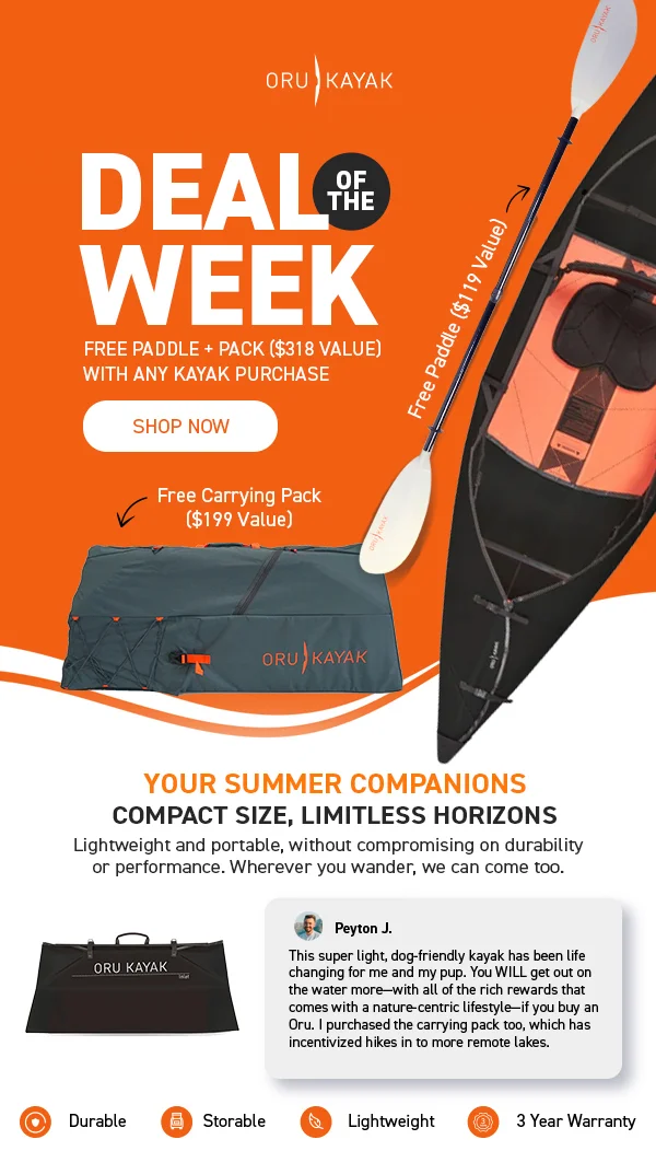 New Deal of the Week just dropped! Get a Free Paddle + Pack ($318 value) with any kayak purchase