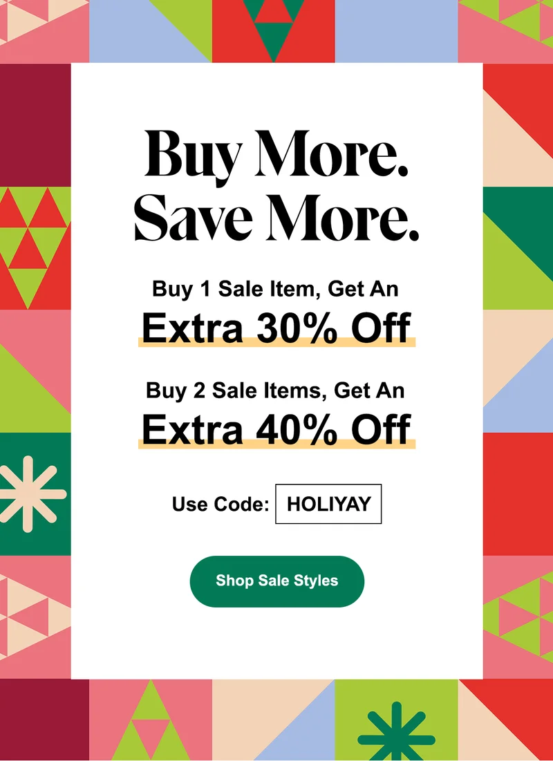 Hush Puppies. Buy More Save more. buy 1 sale item get an extra 30 percent off. Buy 2 sale items get an extra 40 percent off. Use code discount code. Shop sale styles