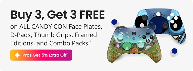 Buy 3, Get 3 FREE on ALL CANDY CON Face Plates, D-Pads, Thumb Grips, Framed Editions, and Combo Packs!*