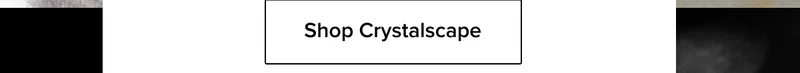 Shop Crystalscape