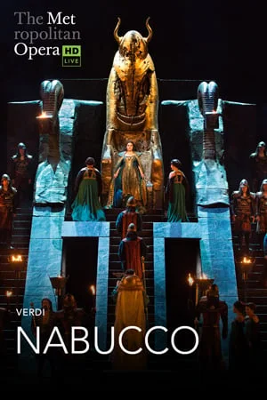 THE METROPOLITAN OPERA: NABUCCO