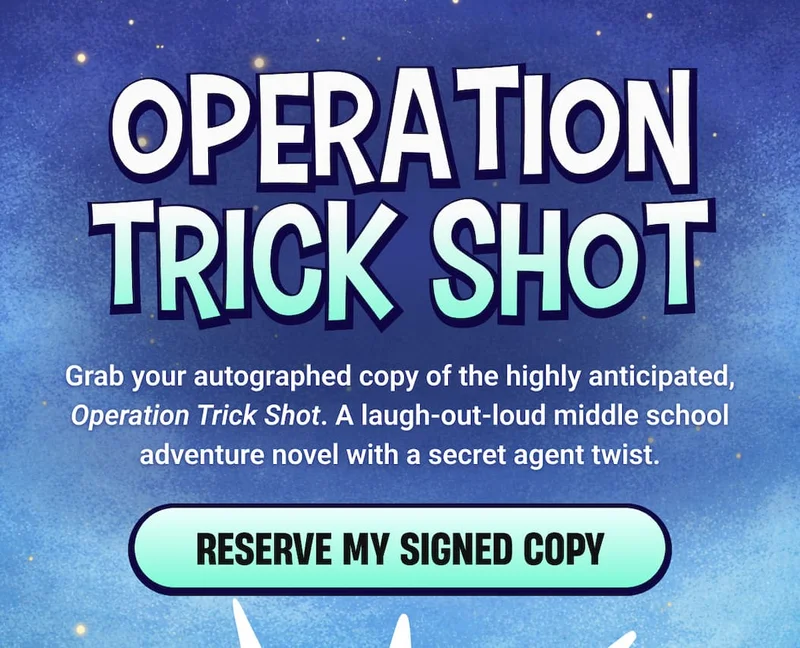 Operation Trick Shot - RESERVE MY SIGNED COPY