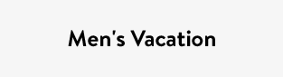 Men's Vacation