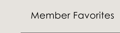Member Favorites