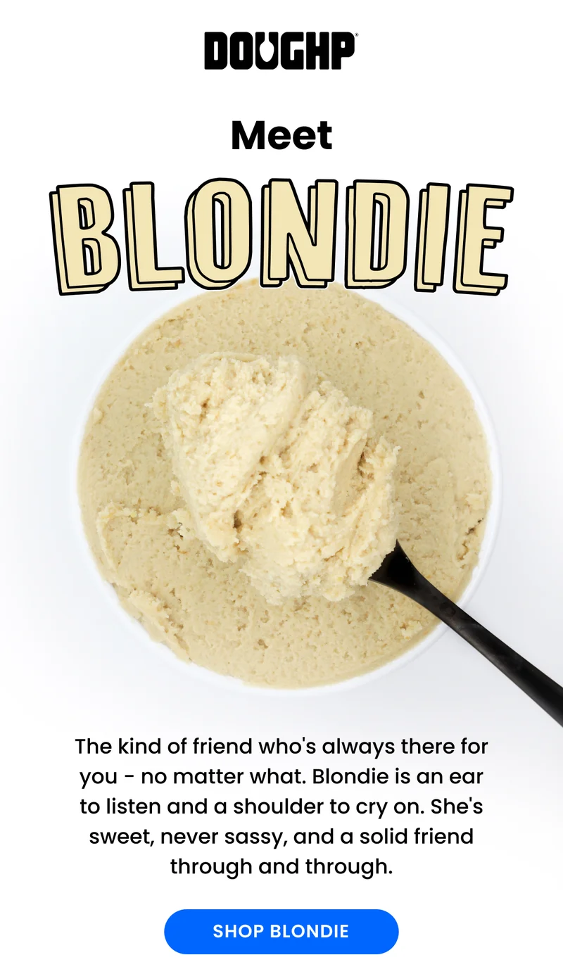 The kind of friend who's always there for you - no matter what. Blondie is an ear to listen and a shoulder to cry on. She's sweet, never sassy, and a solid friend through and through.