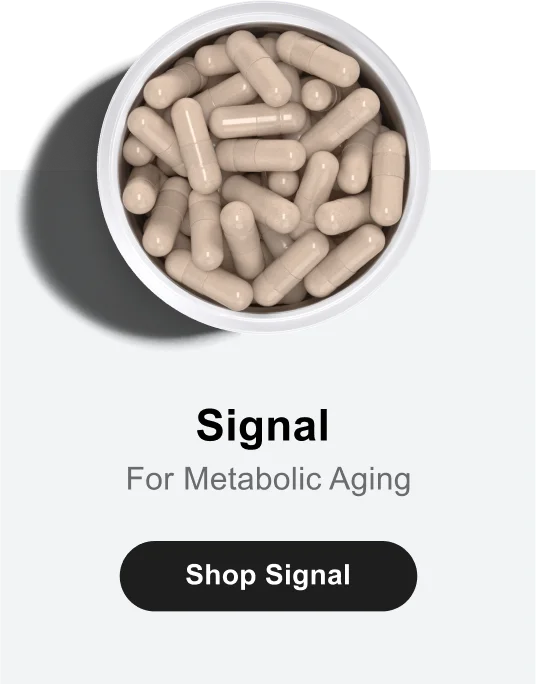 Signal | For Metabolic Aging | Shop Signal