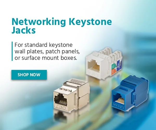 Networking Keystone Jacks: For Standard Keystone Wall Plates, Patch Panels, Or Surface Mount Boxes. Shop Now.