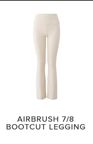 AIRBRUSH 7/8 BOOTCUT LEGGING