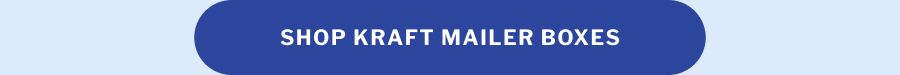 SHOP KRAFT MAILER BOXES