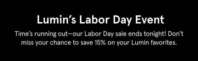 Lumin's Labor Day Event