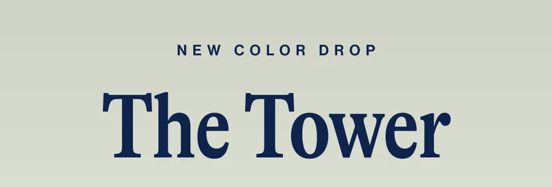 New color drop.. The Tower