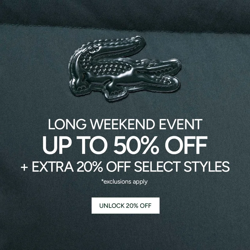 Long Weekend Event. Up to 50% Off + Extra 20% Off Select Styles. *exclusions apply