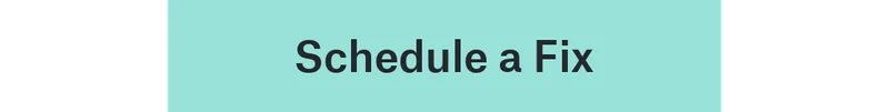 Schedule a Fix