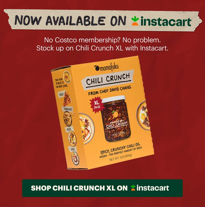 Header: NOW AVAILABLE ON INSTACART  Sub-header: No Costco membership? No problem. Stock up on Chili Crunch XL with Instacart.   CTA: SHOP ON INSTACART