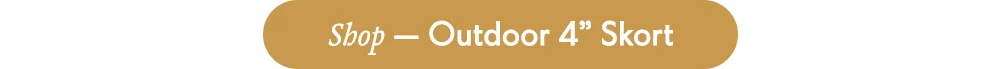 Shop — Outdoor 4" Skort