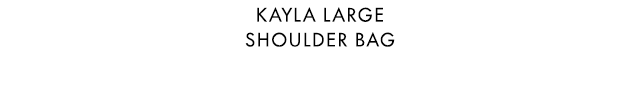 Kayla Large Shoulder Bag