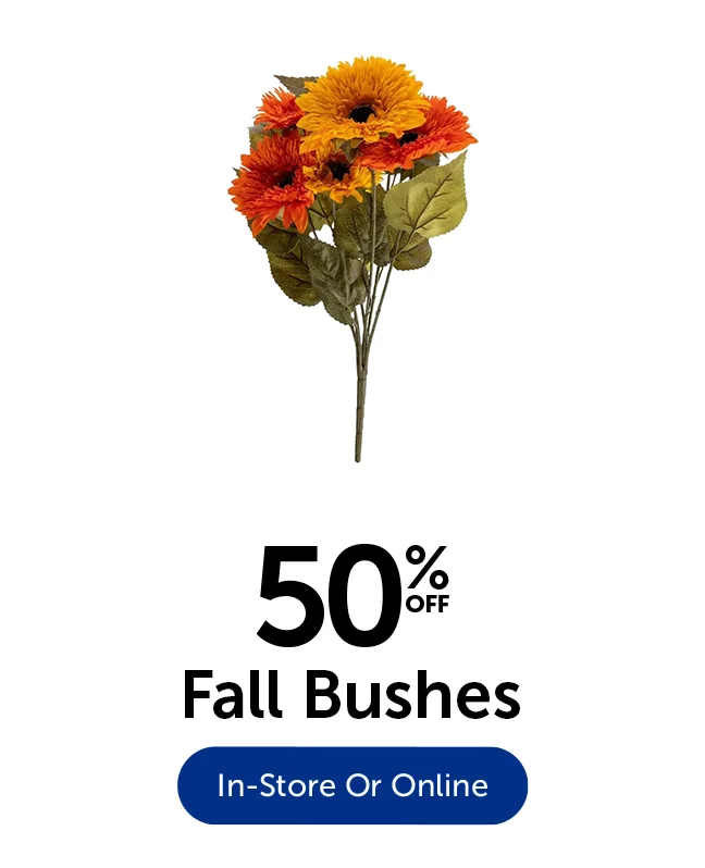 50% Off Fall Bushes