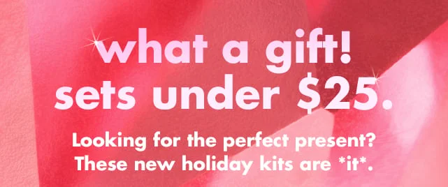 what a gift! Sets under $25