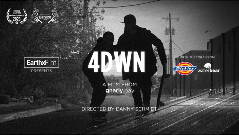 4DWN. A Film from gnarly bay. Directed by Danny Schmidt. Learn More.
