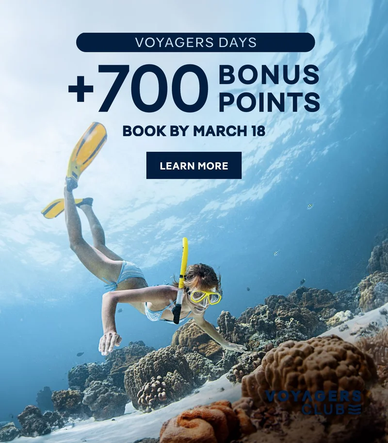 Voyagers Days – +700 Bonus Points – Book by October 6 & Earn Big on Your Cruise – Click to Learn More