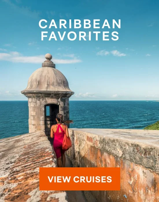 Caribbean Favorites – Click to View Cruises & Book Now