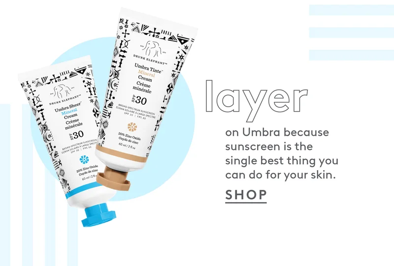Top off with our Umbras Sunscreen!
