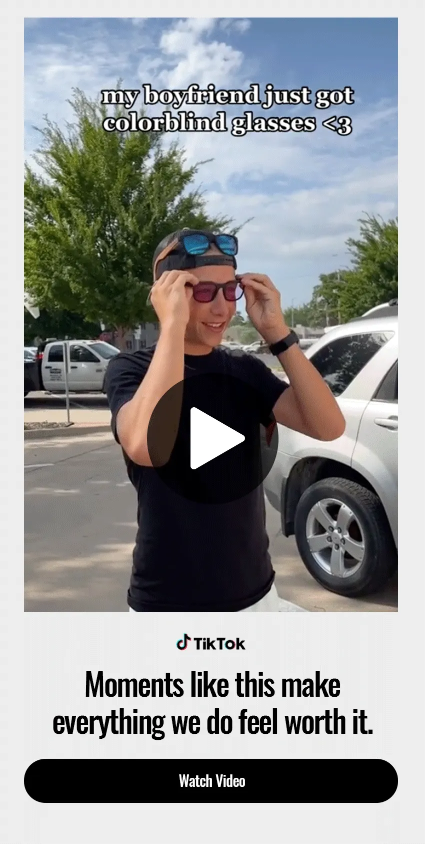 Watch Video: My boyfriend just got colorblind glasses <3