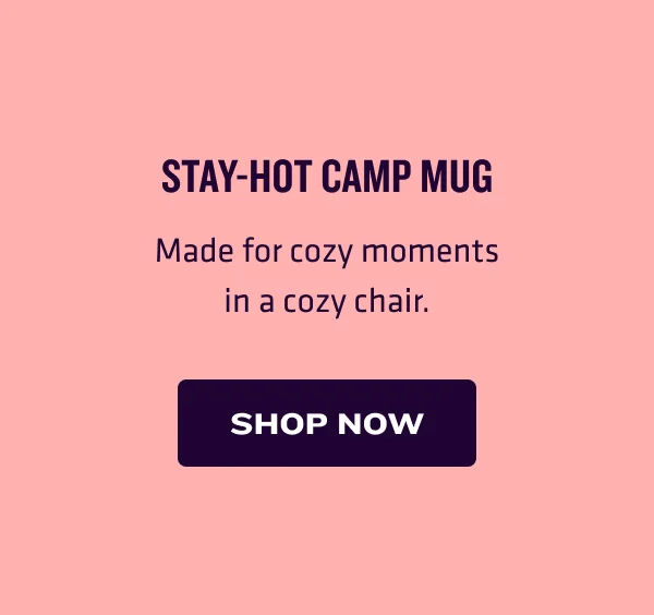 Stay Hot Camp Mug