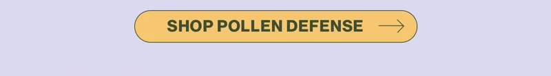 Shop Pollen Defense