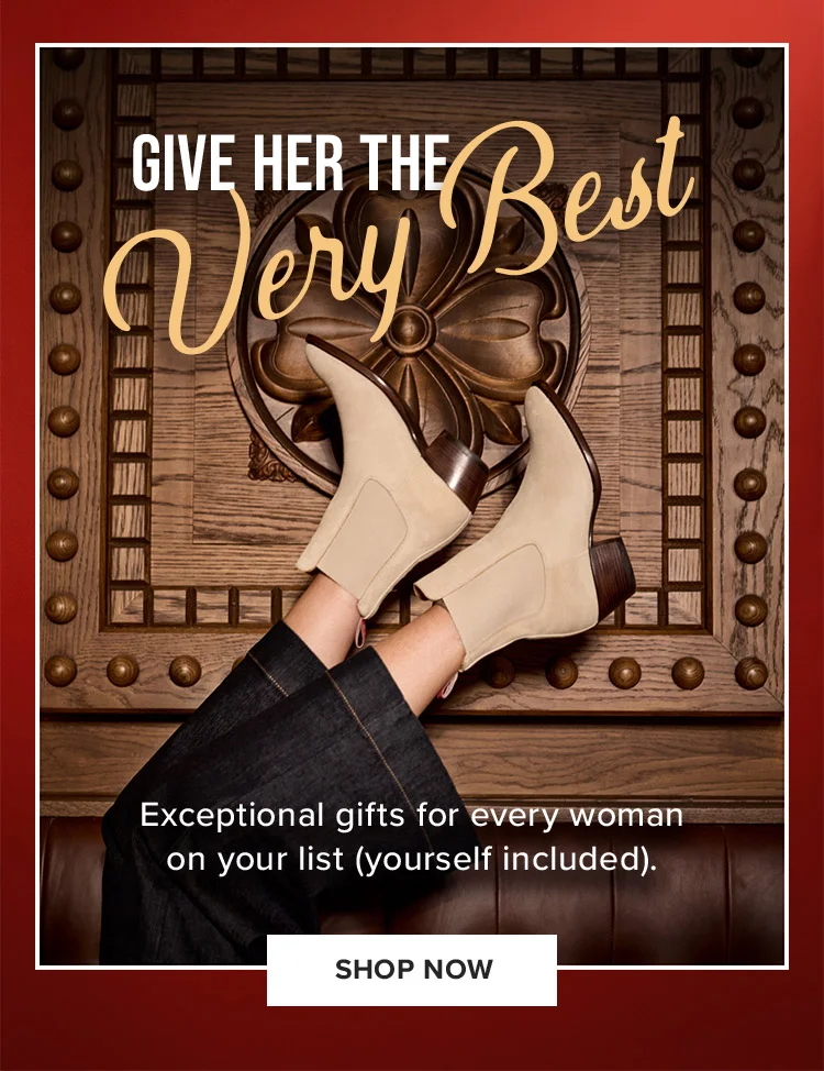 GIVE HER THE VERY BEST | SHOP NOW