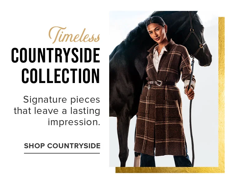 TIMELESS COUNTRYSIDE COLLECTION | SHOP COUNTRYSIDE